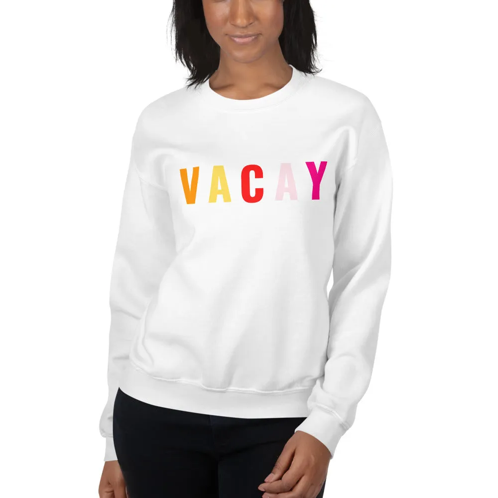 "VACAY- PINK" Unisex Sweatshirt